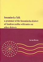 Innamincka talk : a grammar of the Innamincka dialect of Yandruwandha with notes on other dialects