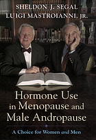 Hormone use in menopause & male andropause : a choice for women and men