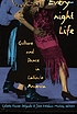Everynight life : culture and dance in Latin/o America