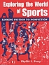 Exploring the world of sports : linking fiction... door Phyllis Jean Perry