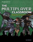 The multiplayer classroom : designing coursework as a game