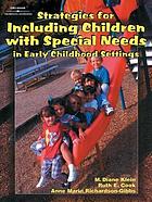 Strategies for including children with special needs in early childhood settings
