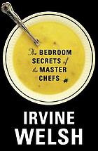 The bedroom secrets of the master chefs