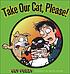 Take our cat, please! : a Get fuzzy collection de Darby Conley
