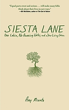 Siesta lane : one cabin, no running water, and a year living green