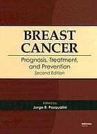 Breast cancer : prognosis, treatment, and prevention.
