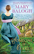 Someone to Care. by  Balogh, Mary 