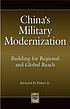 China's military modernization : building for... 著者： Richard D Fisher