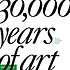 30,000 years of art : the story of human creativity... 