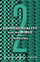 Homosexuality and the Bible : two views