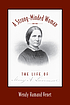 A strong-minded woman : the life of Mary Livermore door  Wendy Hamand Venet 