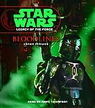 Star Wars. Legacy of the Force. Bloodlines