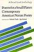 Poems for a small planet : contemporary American... by Robert Pack