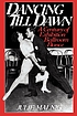 Dancing till dawn : a century of exhibition ballroom... de Julie Malnig