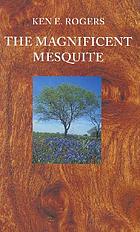 The magnificent mesquite
