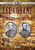 Lee & Grant : generals of the Civil War by  Adriana Bosch 