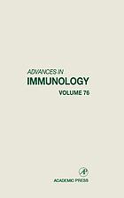 Advances in immunology. Vol. 76
