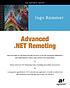 Advanced . NET remoting by  Ingo Rammer 