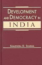 Development and democracy in India