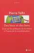 Des lieux et des liens : essai sur les politiques... by Pierre Veltz