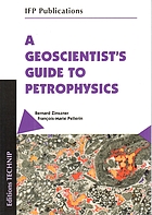 A geoscientist's guide to petrophysics by Bernard Zinszner