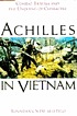 Achilles in Vietnam : combat trauma and the undoing... door Jonathan Shay