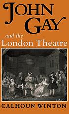John Gay and the London theatre