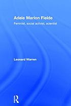 Adele Marion Fielde : feminist, social activist, scientist