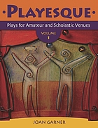 Playesque : plays for amateur and scholastic venues