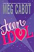 Teen idol door Meg Cabot