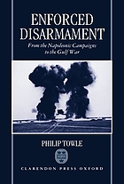Enforced disarmament : from the Napoleonic campaigns to the Gulf War