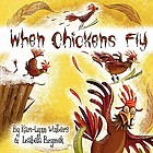 When chickens fly