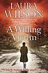 A willing victim by  Laura Wilson 