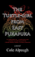 The Turtle-girl from East Pukapuka. 著者：  Alpaugh, Cole 
