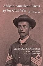 African American faces of the Civil War : an album