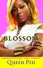 Blossom : a novel