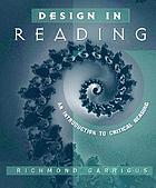 Design in reading : an introduction to critical reading
