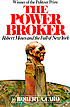 The power broker : Robert Moses and the fall of... de Robert A Caro