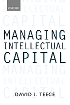 Managing intellectual capital : organizational, strategic, and policy dimensions