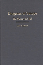 Diogenes of Sinope : the man in the tub