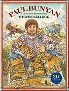Paul Bunyan, a tall tale