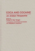 Coca and cocaine : an Andean perspective