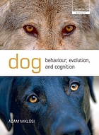 Dog behaviour, evolution, and cognition