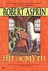 Hit or myth 著者： Robert Asprin