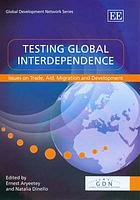 Testing global interdependence : issues on trade, aid, migration and development