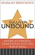 Gulliver unbound : America's imperial temptation and the war in Iraq