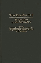 The tales we tell : perspectives on the short story