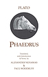Phaedrus 著者：  Plato. 