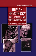 Human physiology : age, stress, and the environment