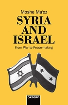 Syria and Israel : from war to peacemaking